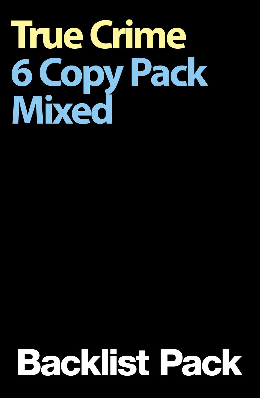 True Crime 6 Copy Mixed Pack