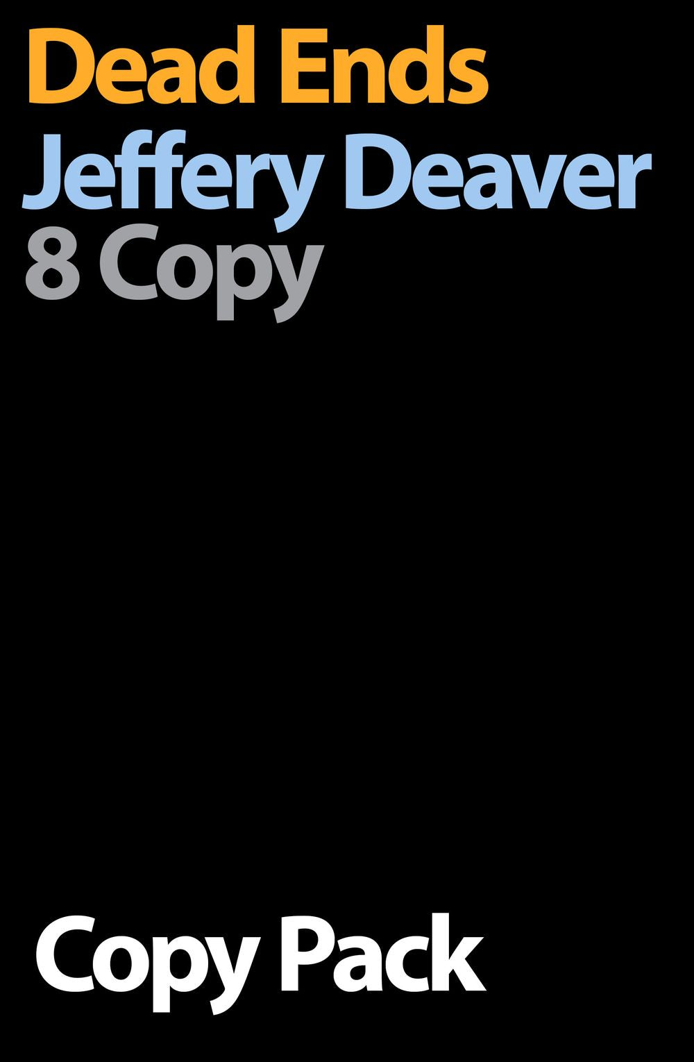 Dead Ends 8 Copy Pack