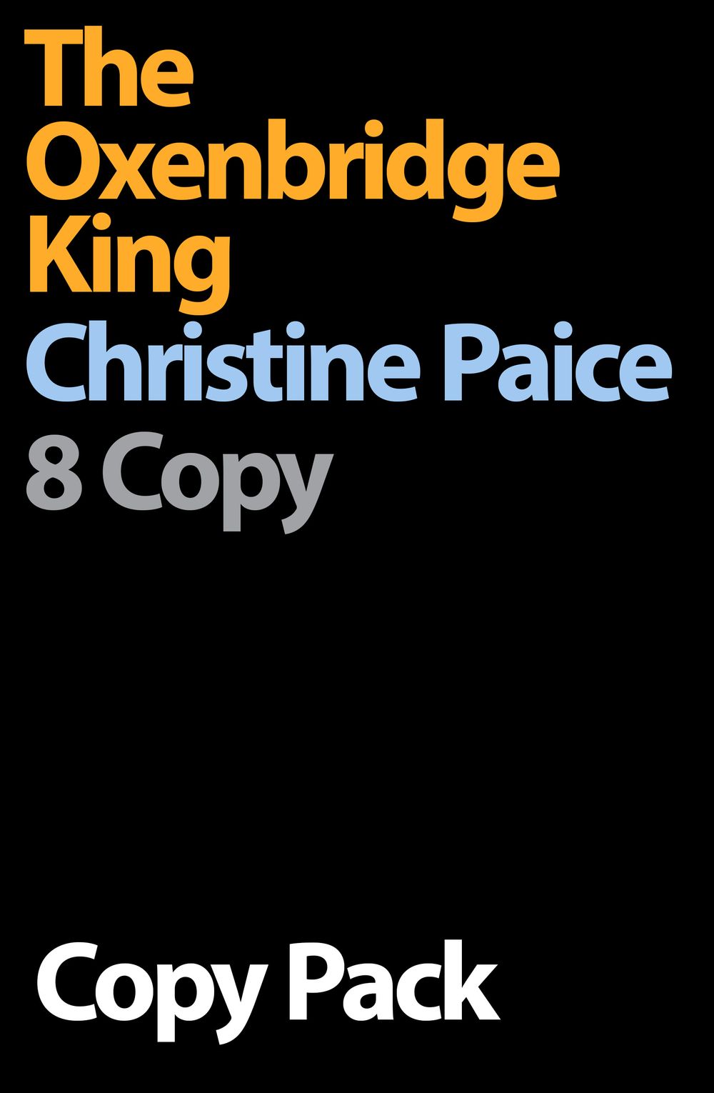 The Oxenbridge King 8 Copy Pack