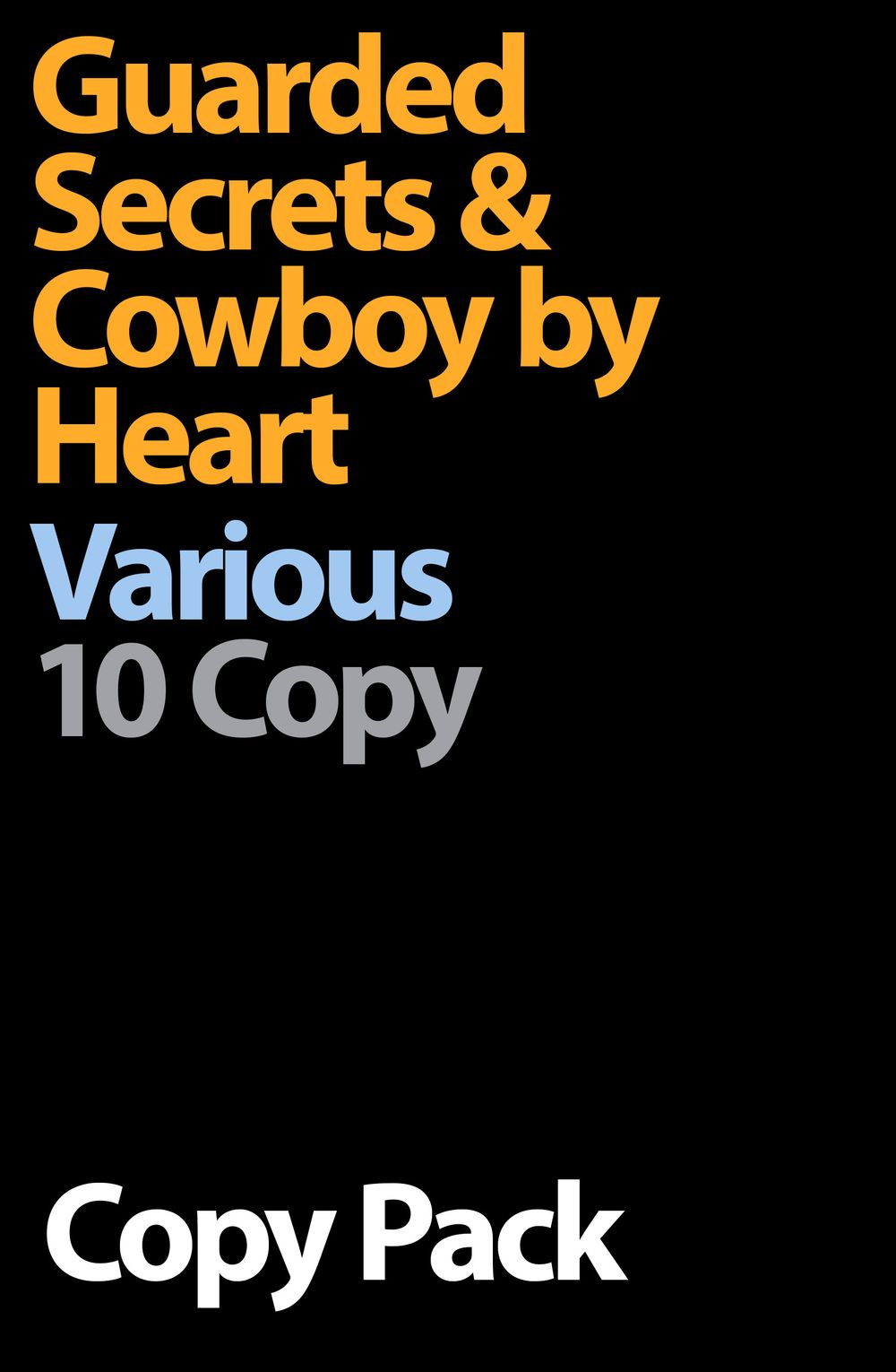 Guarded Secrets & Cowboy By Heart 10 Copy Pack