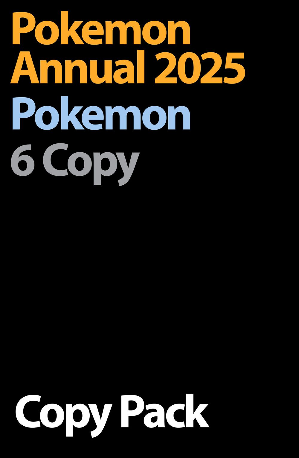 Pokemon Annual 2025 6 Copy Pack