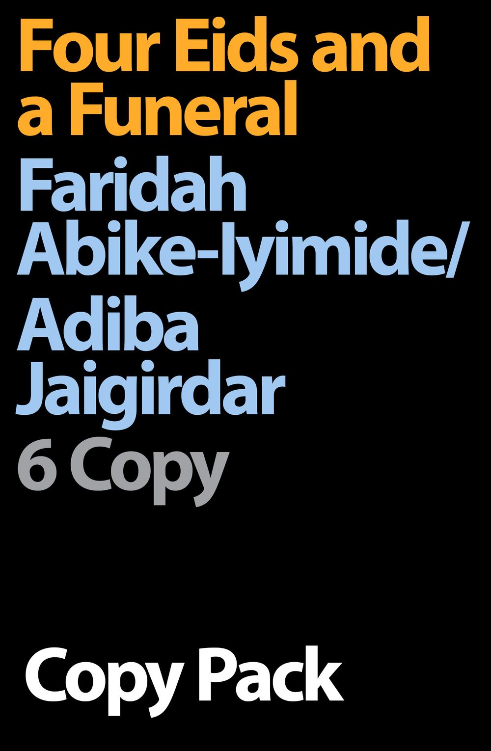 Four Eids and a Funeral 6 Copy Pack