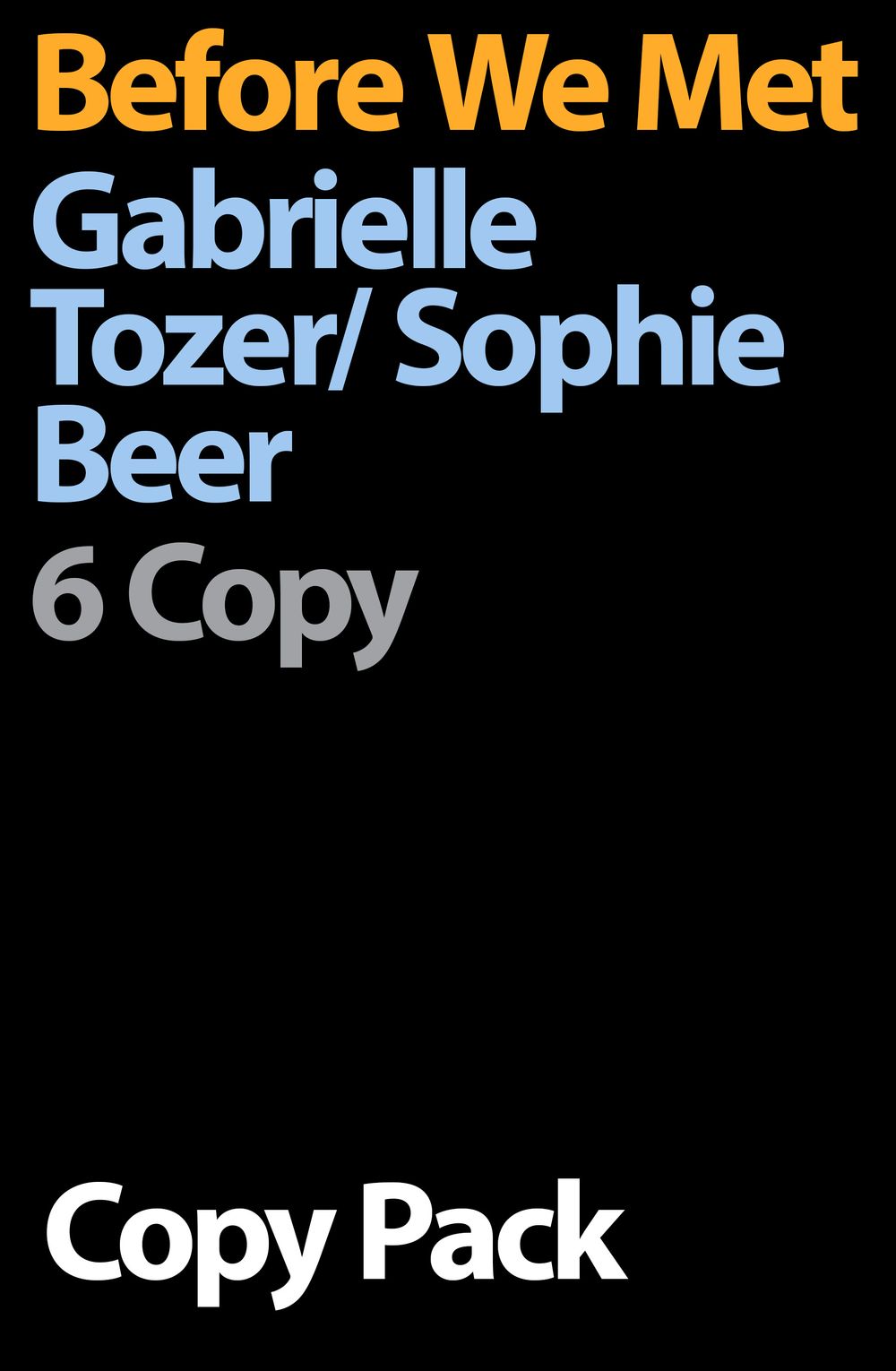 Before We Met 6 Copy Pack