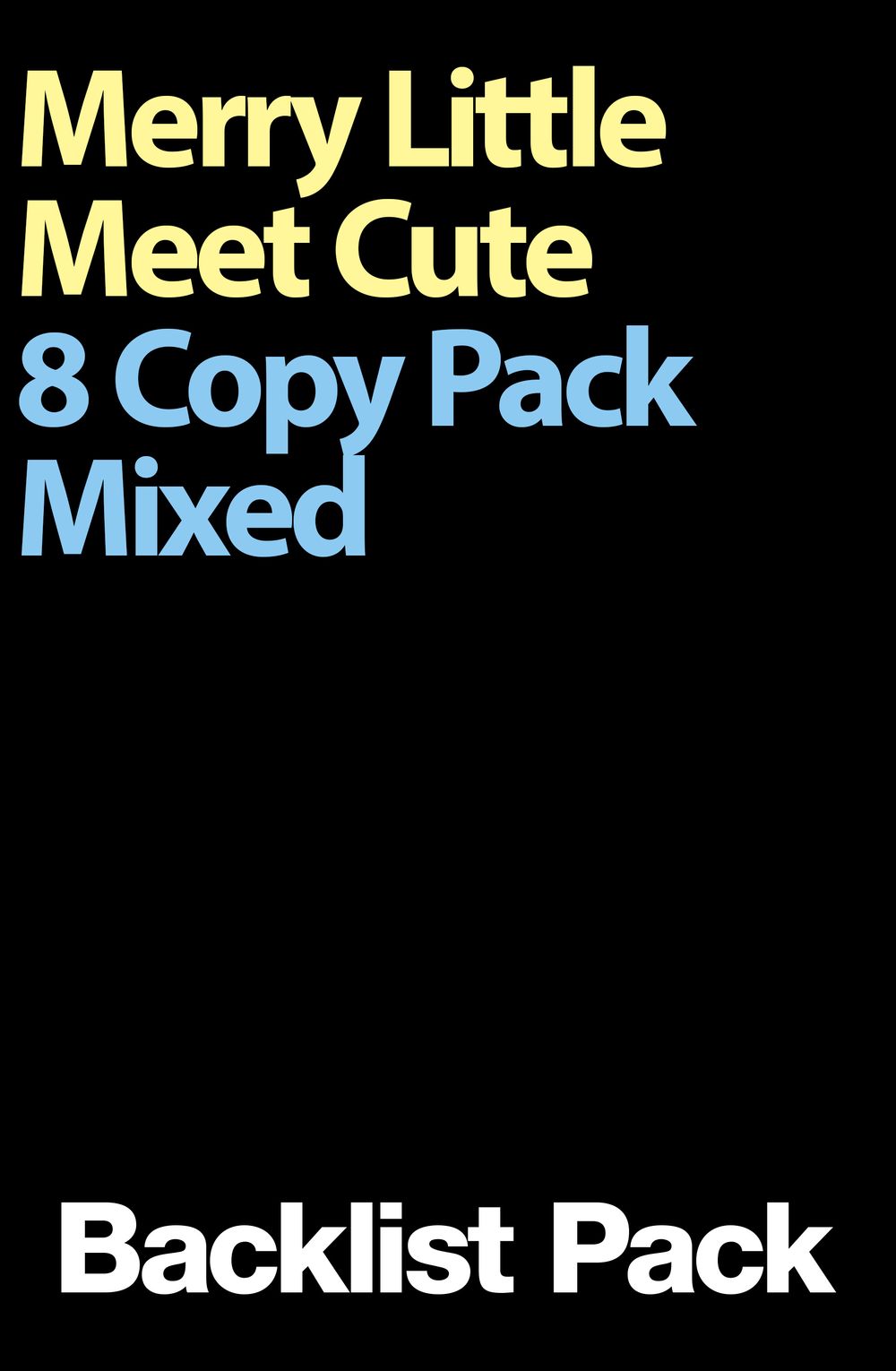 Merry Little Meet Cute 8 Copy Pack @ $16.99 Each