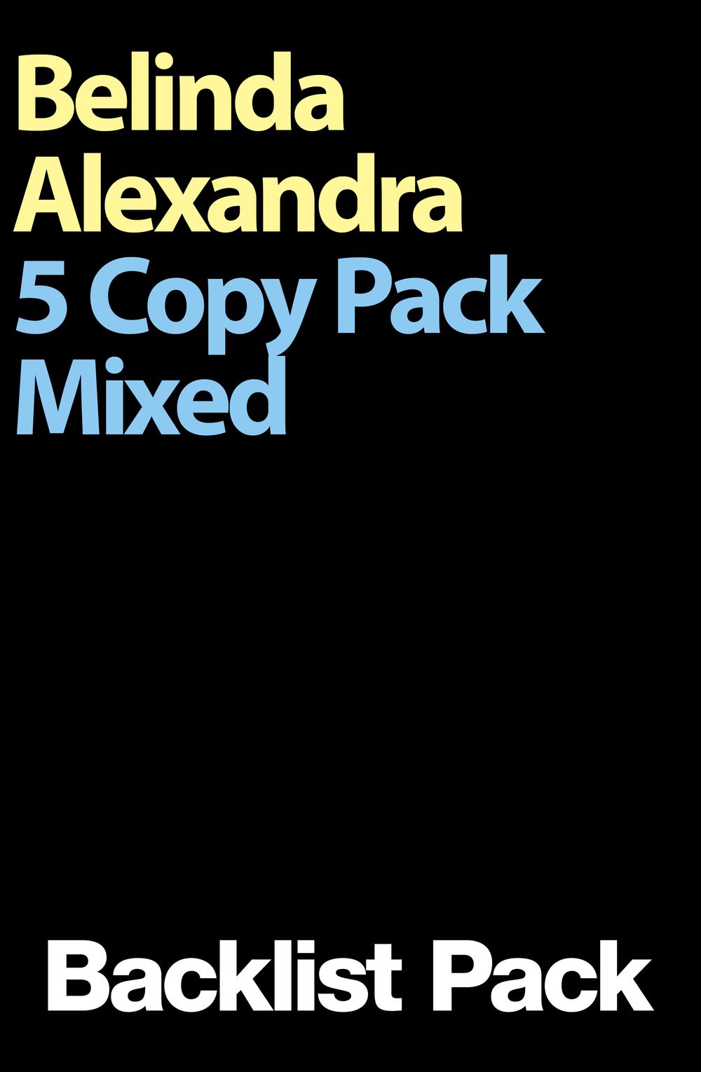 Belinda Alexandra 5 Copy Mixed Pack