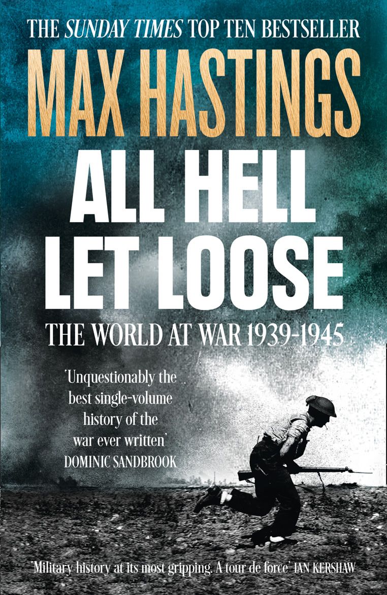 All Hell Let Loose: The World at War 1939-45