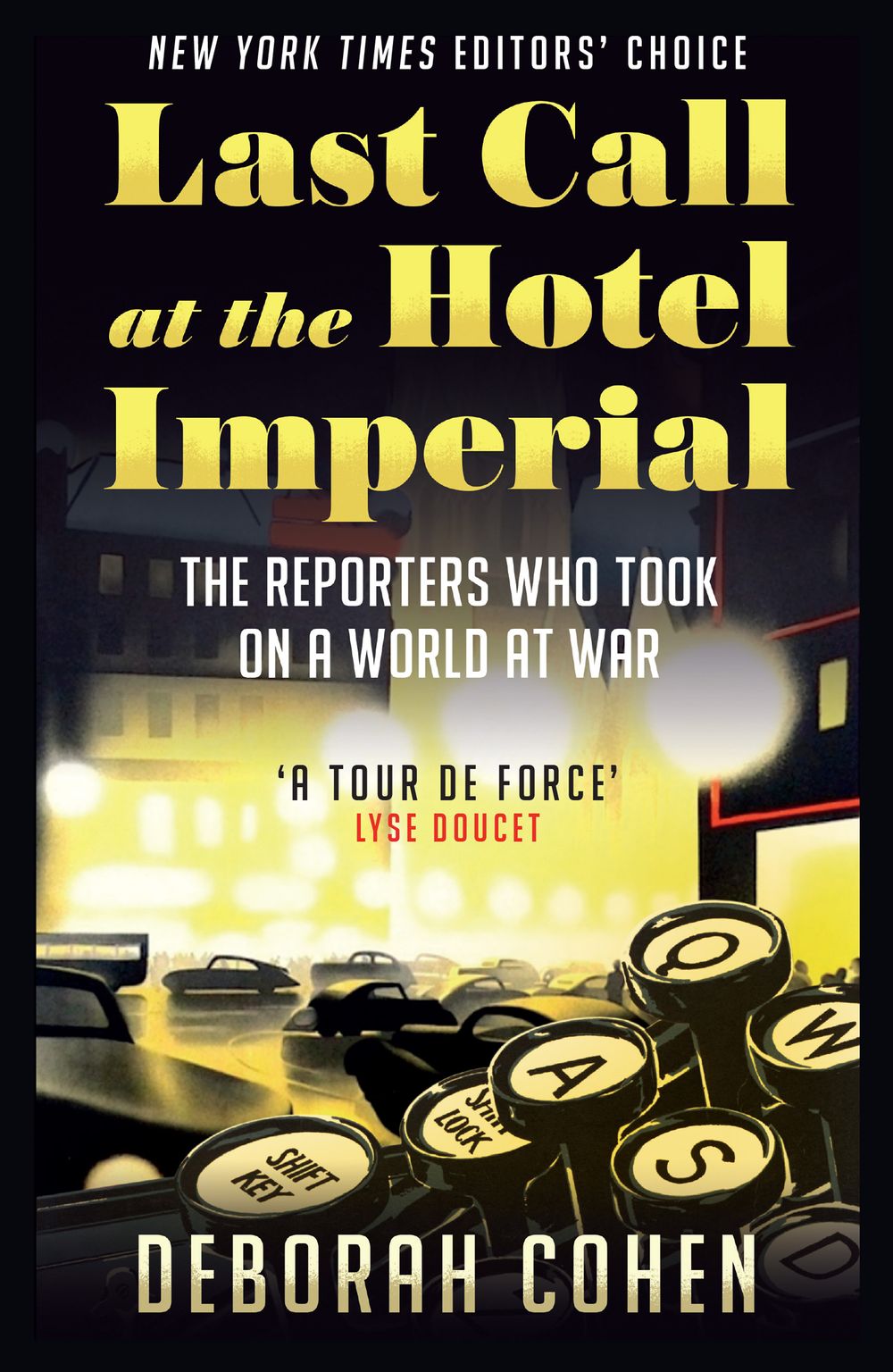 Last Call at the Hotel Imperial: Reporters of the Lost Generation