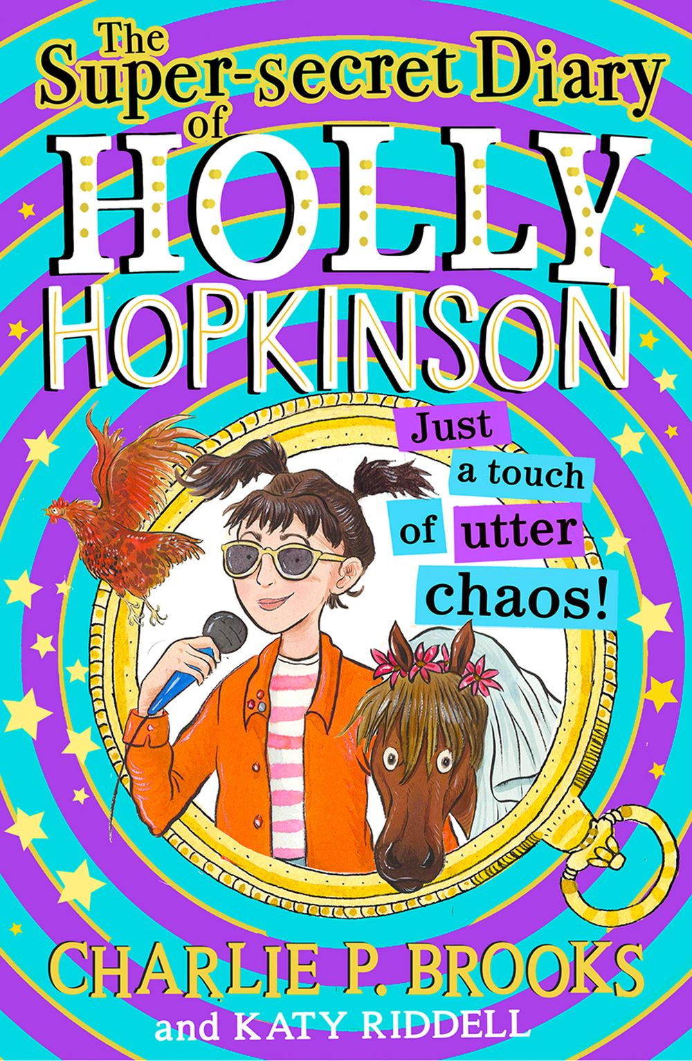 Holly Hopkinson (3) - The Super-Secret Diary of Holly Hopkinson: Just a Touch of Utter Chaos