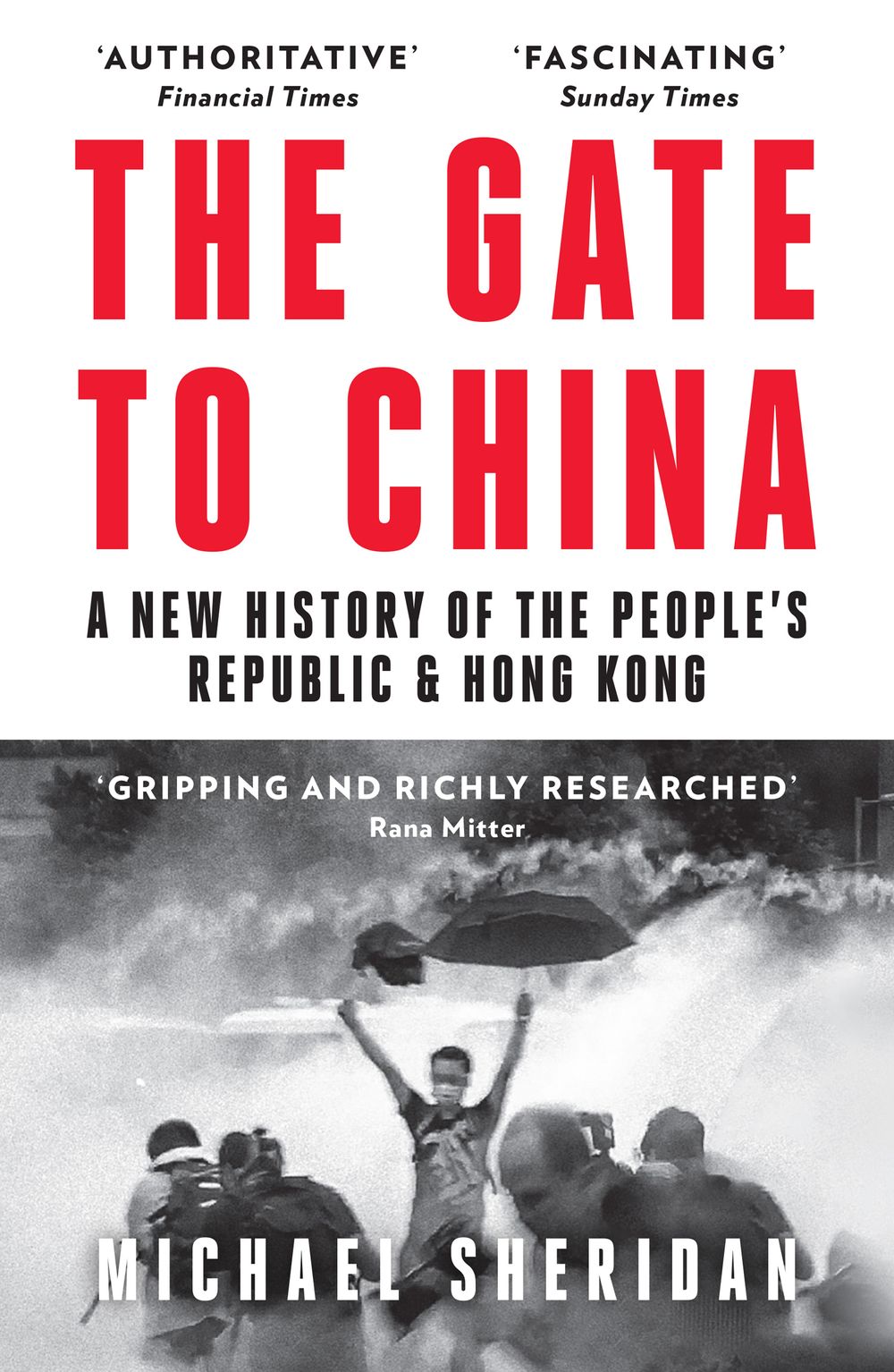 The Gate to China: A New History of the People's Republic & Hong Kong