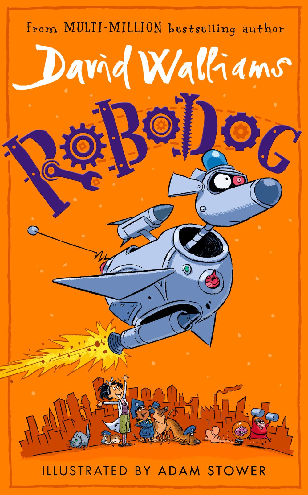 Robodog: The incredibly funny new illustrated children's book for 2023, from the multi-million bestselling author of SLIME