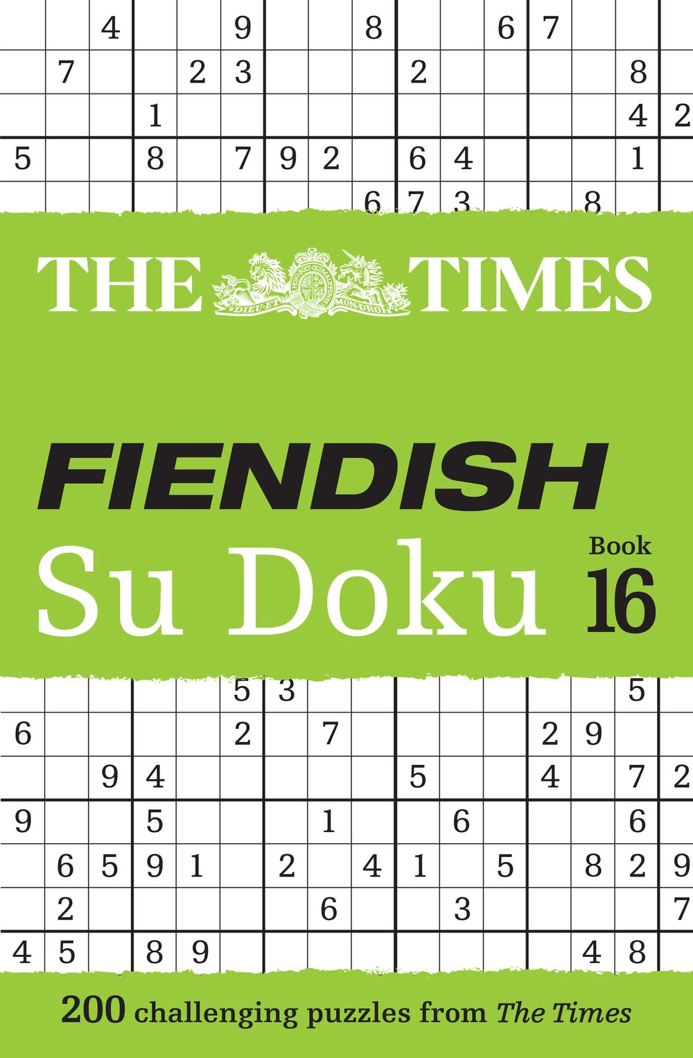 The Times Su Doku - The Times Fiendish Su Doku Book 16: 200 Challenging Su Doku Puzzles