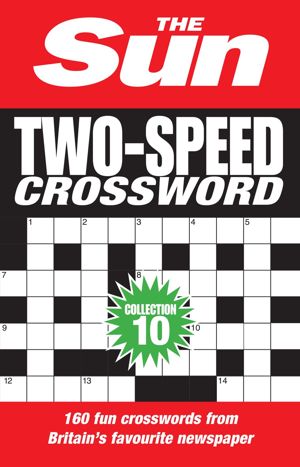 The Sun Puzzle Books - The Sun Two-Speed Crossword Collection 10: 160 Two-in-One Cryptic and Coffee Time Crosswords