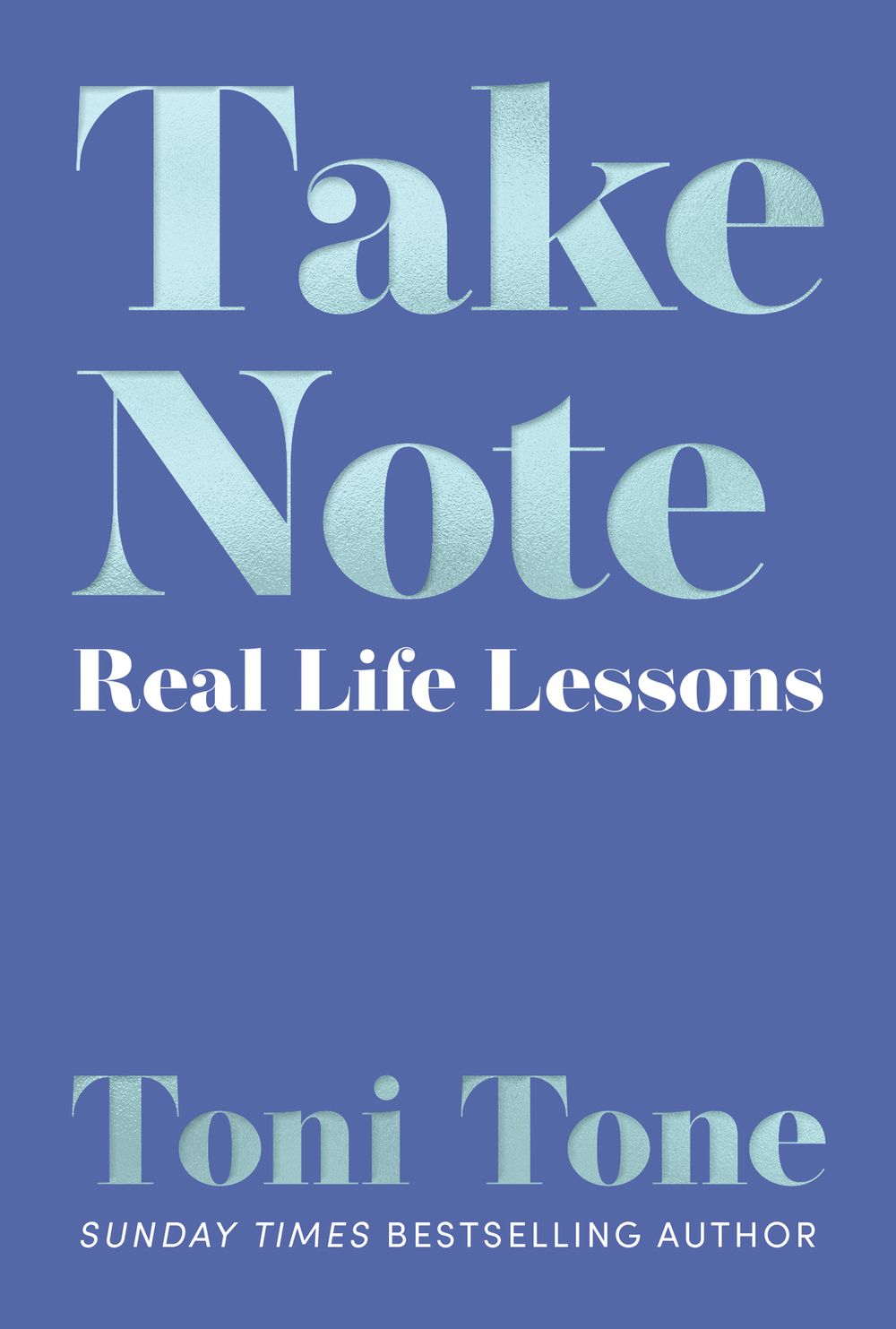 Take Note: Real Life Lessons from Toni Tone