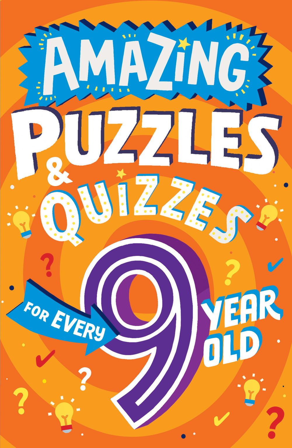 Amazing Quizzes and Puzzles Every 9 Year Old Wants to Play