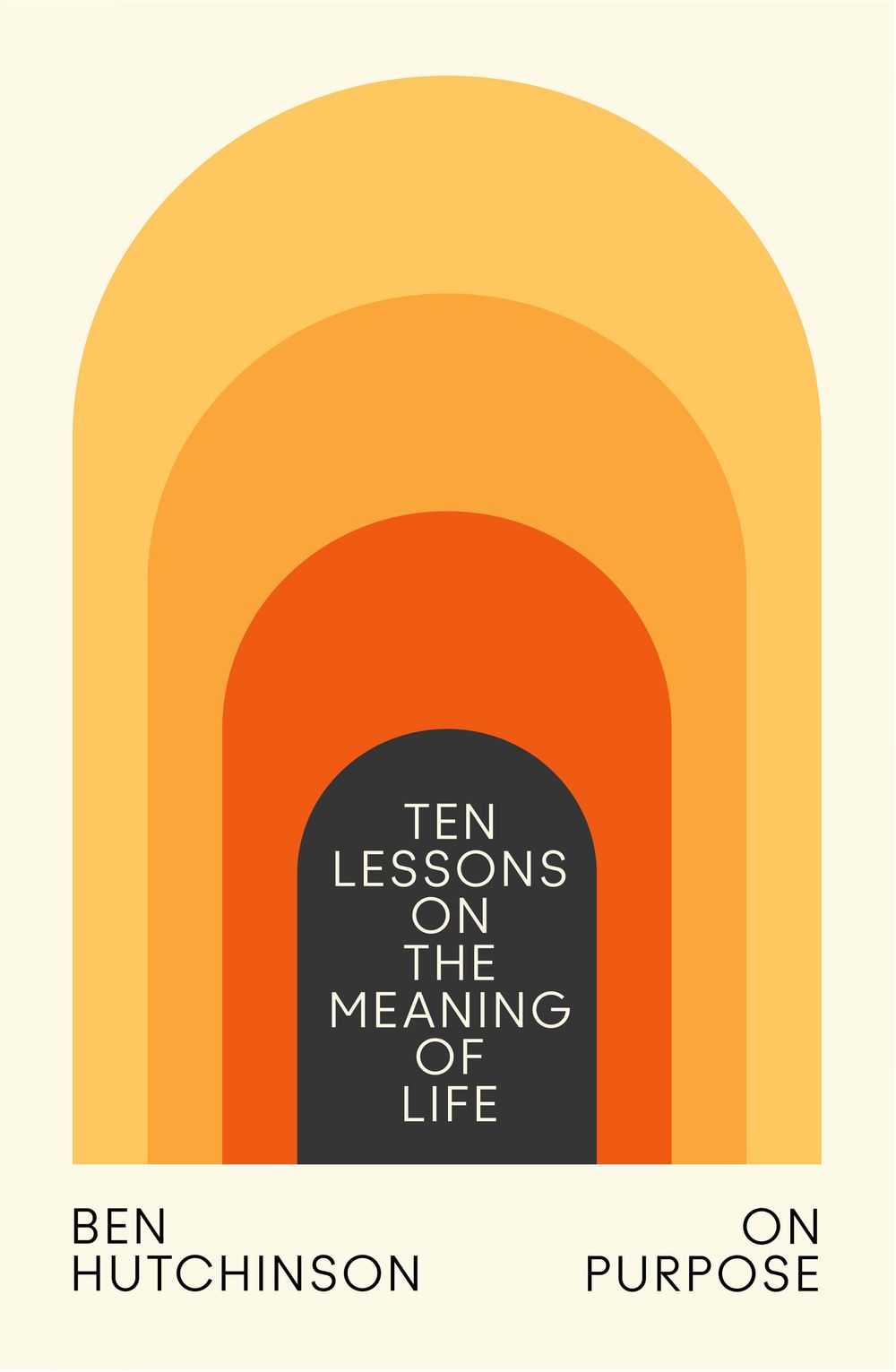 On Purpose: Ten lessons on the meaning of life