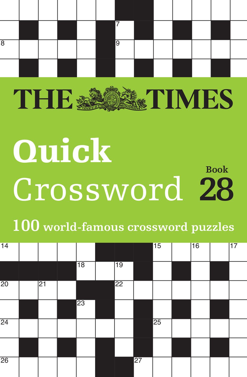 The Times Crosswords - The Times Quick Crossword Book 28: 100 General Knowledge Puzzles From The Times 2