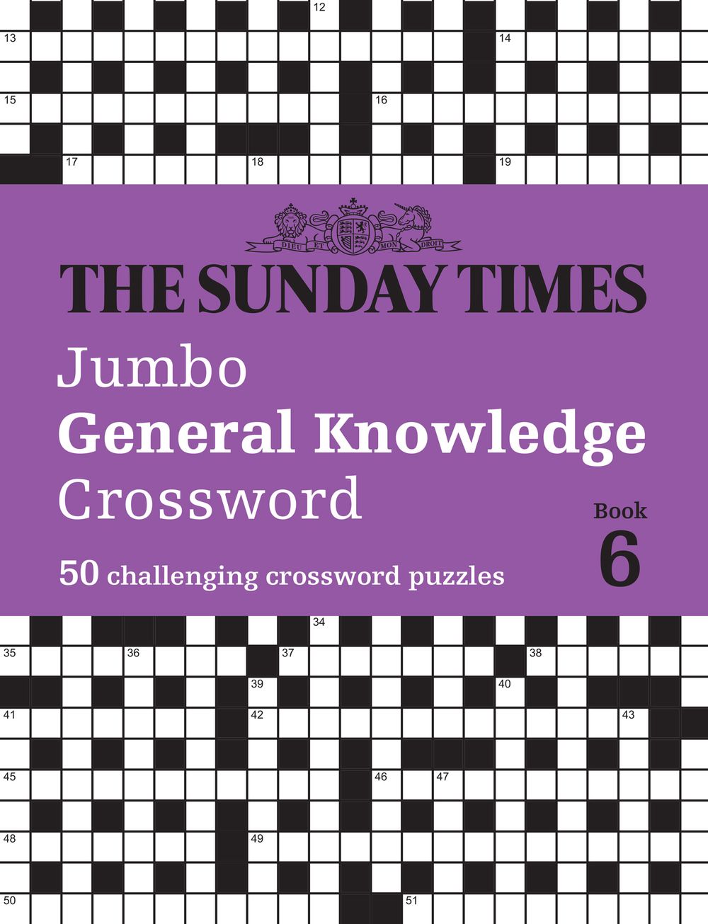 The Sunday Times Puzzle Books - The Sunday Times Jumbo General Knowledge Crossword Book 6: 50 General Knowledge Crosswords