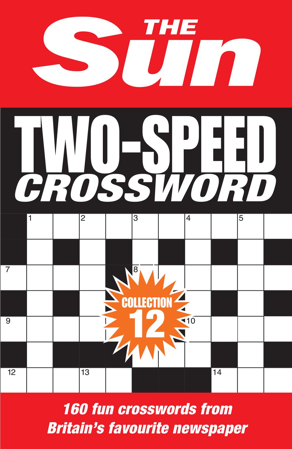 The Sun Puzzle Books - The Sun Two-speed Crossword Collection 12: 160 Two-in-one Cryptic And Coffee Time Crosswords