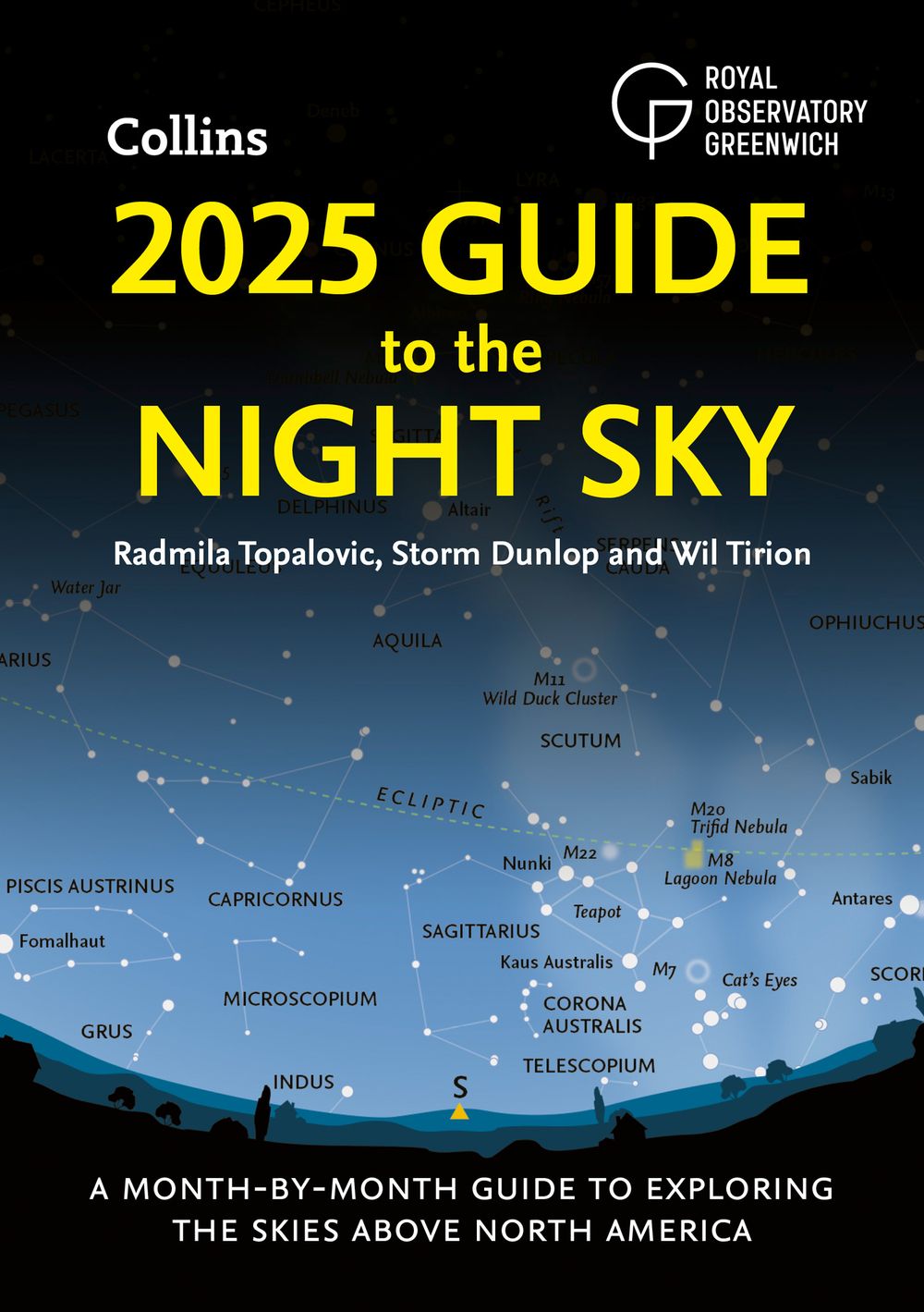 2025 Guide to the Night Sky: A Month-by-month Guide To Exploring The Skies Above North America