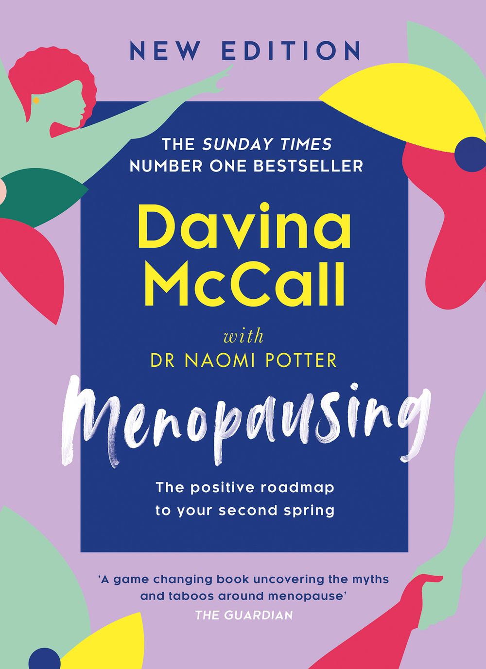 Menopausing: The Positive Roadmap To Your Second Spring
