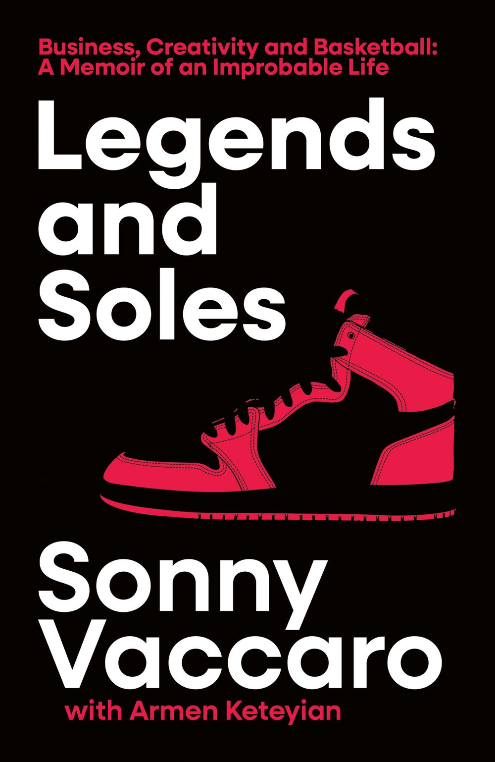 Legends and Soles: The Memoir of an American Original
