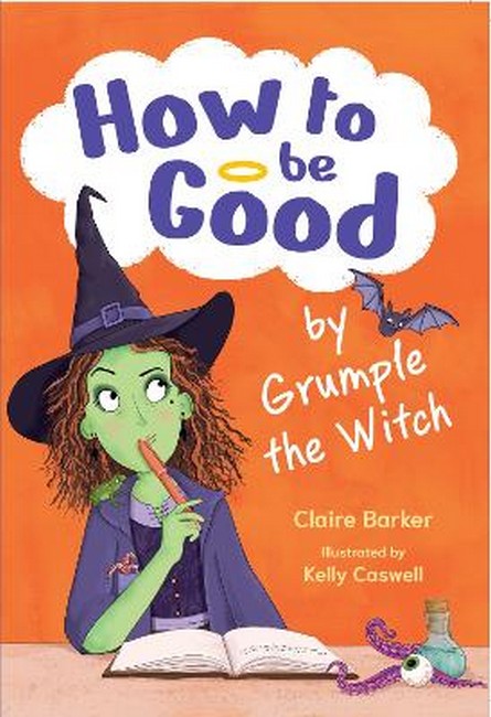 How to be Good by Grumple the Witch cover