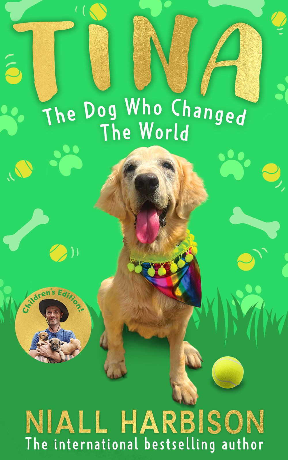 Tina The Dog That Changed The World: Children's Edition
