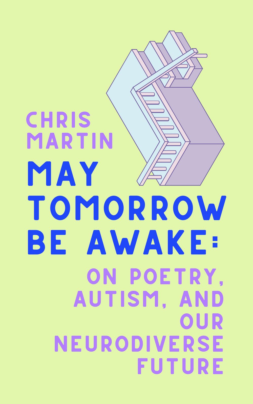 May Tomorrow Be Awake: On Poetry, Autism, And Our Neurodiverse Future