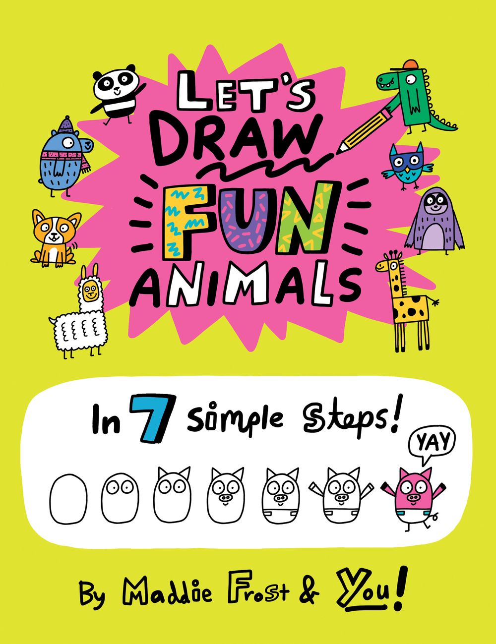 Let's Draw Fun Animals: 7 Simple Steps