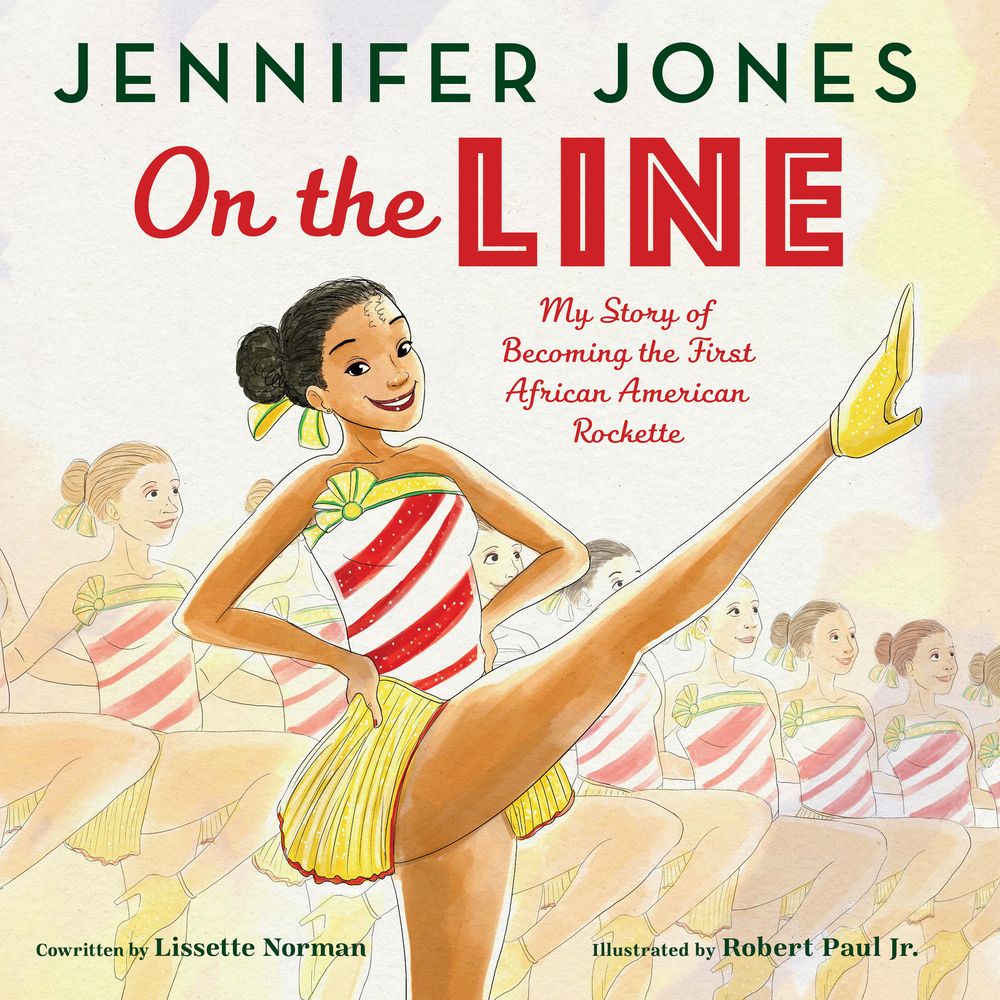 On The Line: My Story of Becoming the First African American Rockette