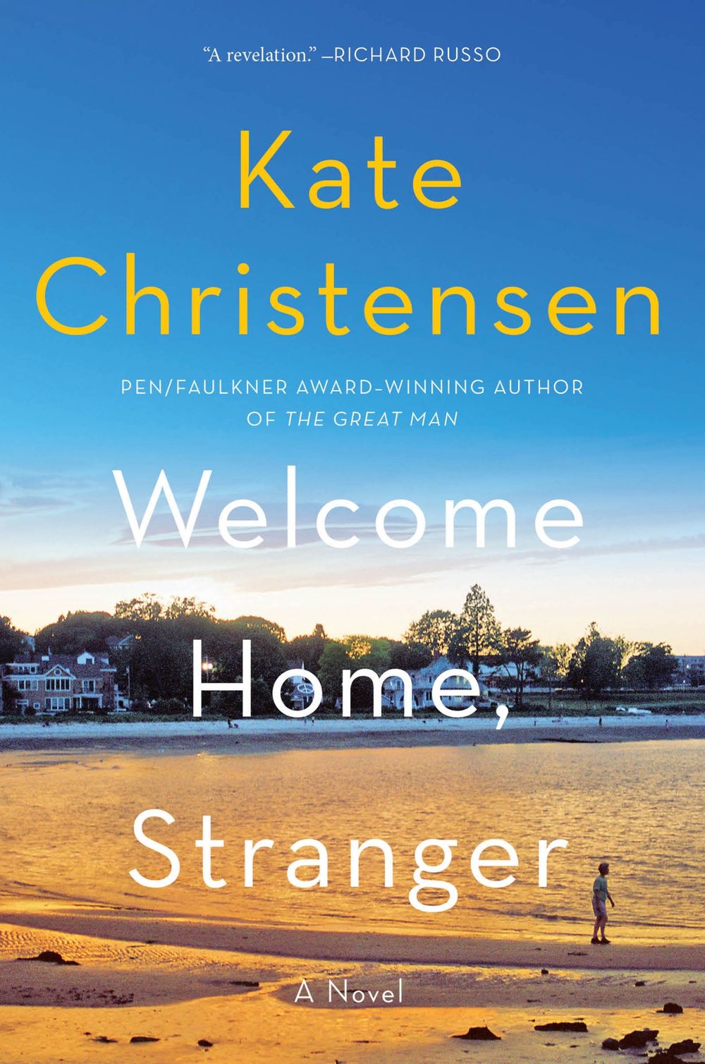 Welcome Home, Stranger: A Novel