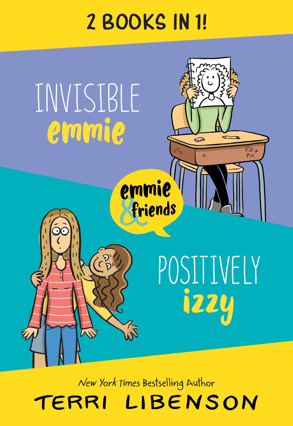 Invisible Emmie and Positively Izzy Bind-up: Invisible Emmie, Positively Izzy - 2 Books in 1!
