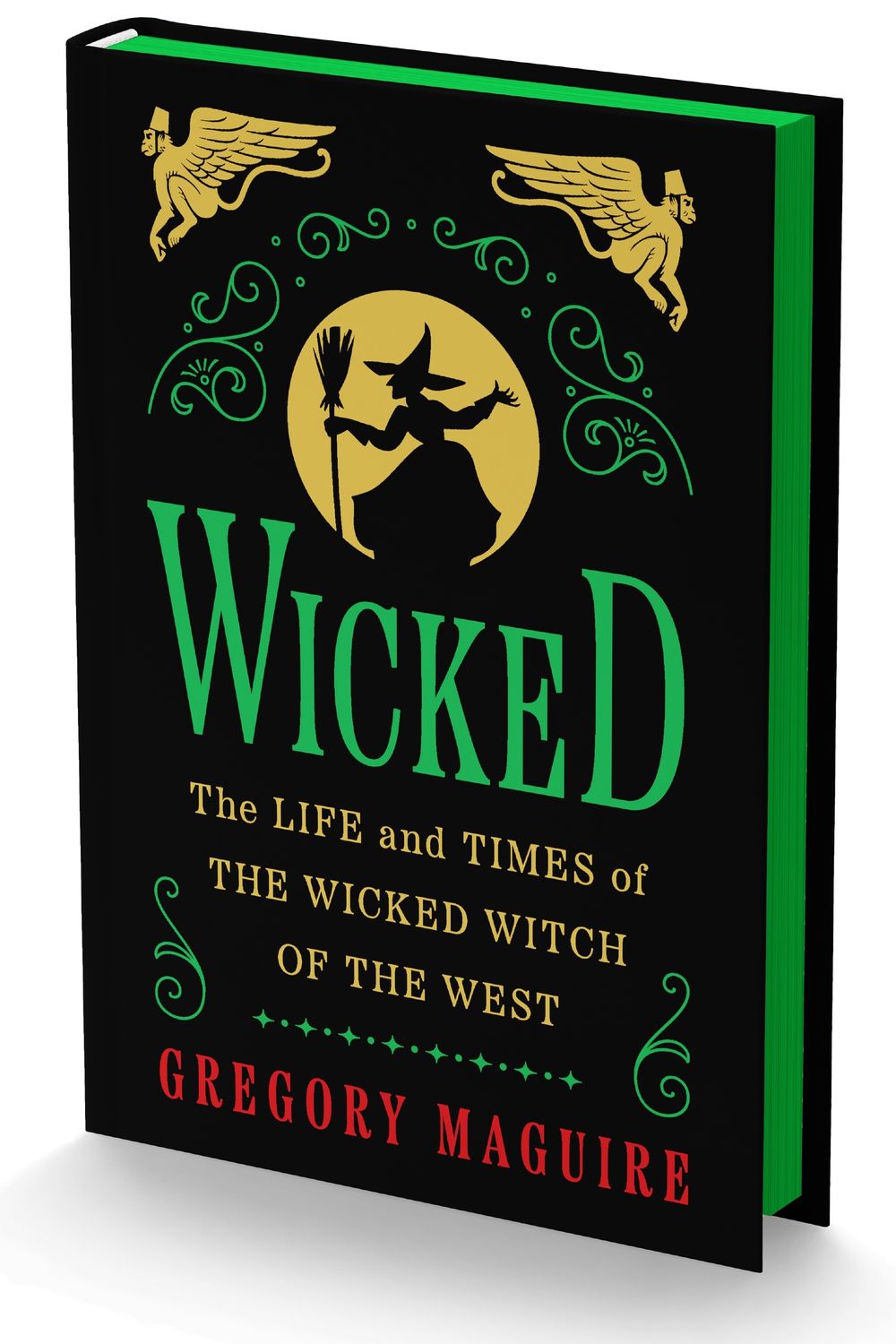 Wicked Collector's Edition: The Life And Times Of The Wicked Witch Of The West