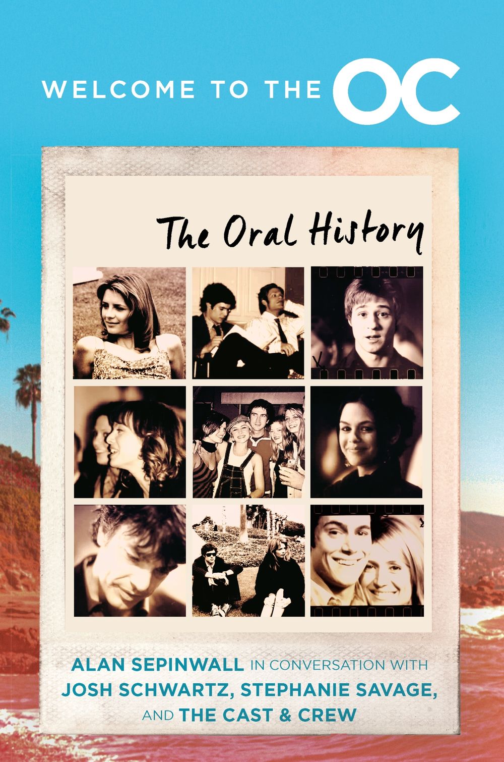 Welcome To The O.C.: The Oral History