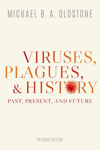 Viruses Plagues and History Past Present and Future book cover