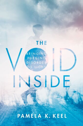 The Void Inside Bringing Purging Disorder to Light book cover