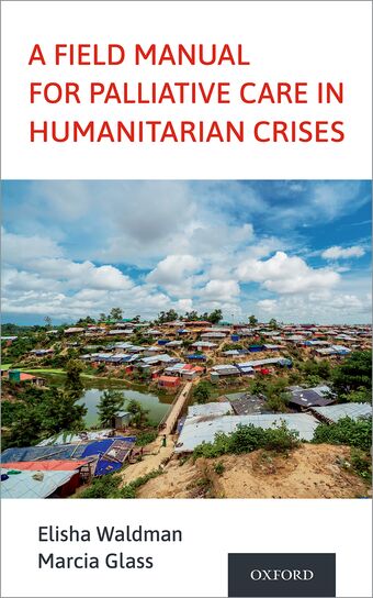A Field Manual for Palliative Care in Humanitarian Crises book cover