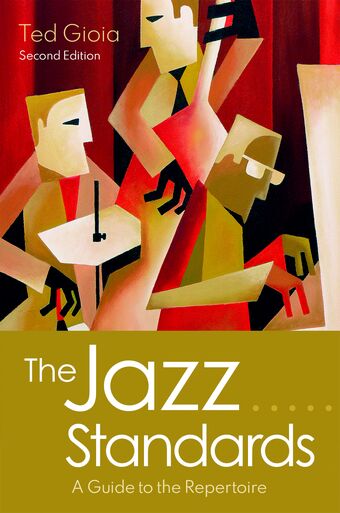 The Jazz Standards A Guide to the Repertoire book cover