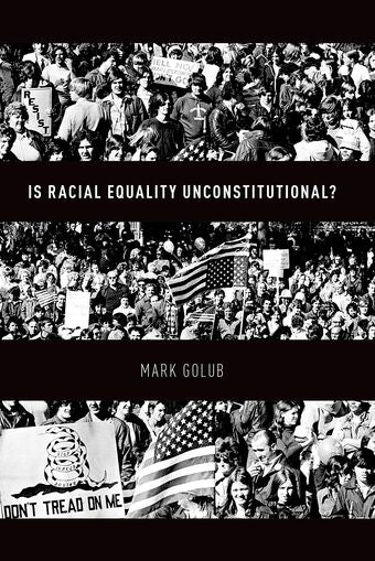 Is Racial Equality Unconstitutional? book cover