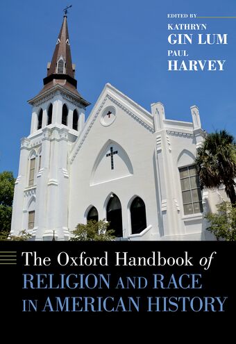 The Oxford Handbook of Religion and Race in American History book cover