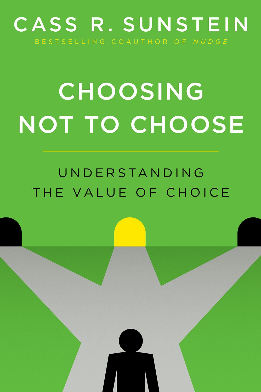 Choosing Not to Choose book cover