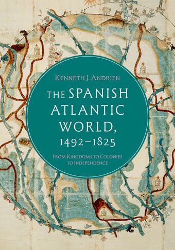 The Spanish Atlantic World, 1492-1825 book cover