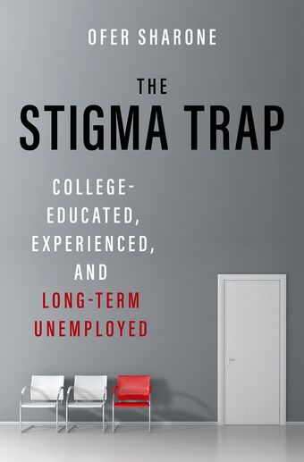 The Stigma Trap College-Educated, Experienced, and Long-Term Unemployed book cover
