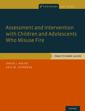 Assessment and Intervention with Children and Adolescents Who Misuse Fire book cover