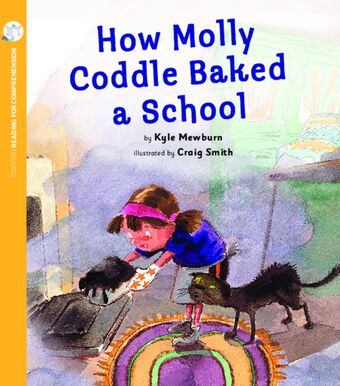 How Molly Coddle Baked a School: Oxford Level 9: Pack of 6 + Comprehension Card book cover