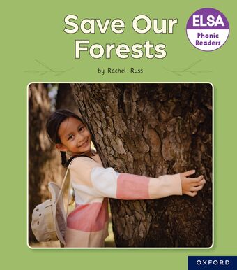 ELSA Phonic Readers Save Our Forests book cover