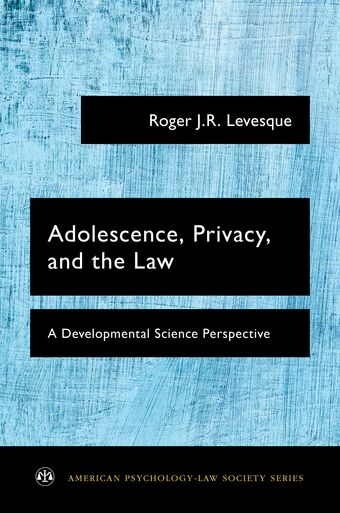 Adolescence, Privacy, and the Law book cover