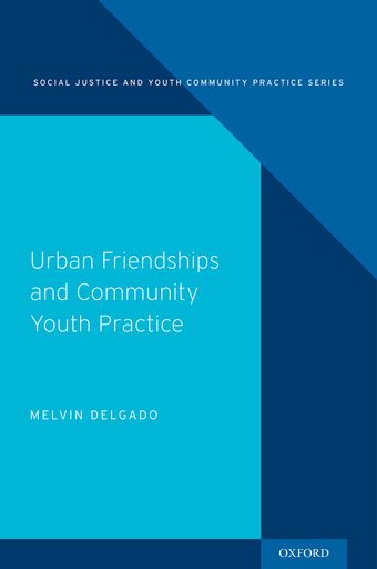 Urban Friendships and Community Youth Practice book cover
