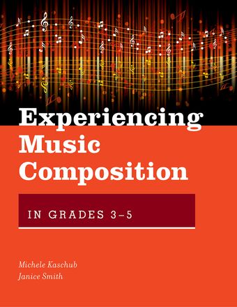 Experiencing Music Composition in Grades 3-5 book cover