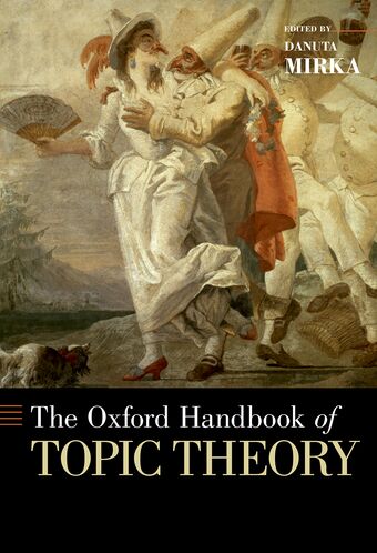 The Oxford Handbook of Topic Theory book cover